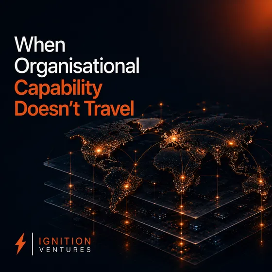When Organisational Capability Doesn't Travel